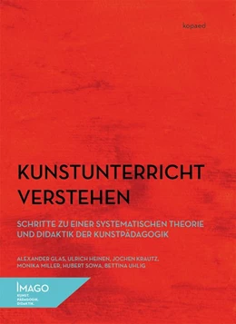 Abbildung von Glas / Heinen | Kunstunterricht verstehen | 1. Auflage | 2015 | beck-shop.de