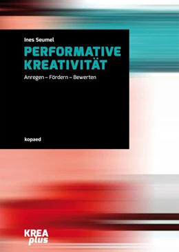 Abbildung von Seumel | Performative Kreativität | 1. Auflage | 2015 | beck-shop.de