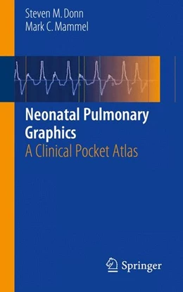 Abbildung von Donn / Mammel | Neonatal Pulmonary Graphics | 1. Auflage | 2014 | beck-shop.de