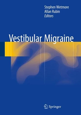 Abbildung von Wetmore / Rubin | Vestibular Migraine | 1. Auflage | 2015 | beck-shop.de