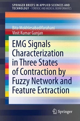 Abbildung von Mokhlesabadifarahani / Gunjan | EMG Signals Characterization in Three States of Contraction by Fuzzy Network and Feature Extraction | 1. Auflage | 2015 | beck-shop.de