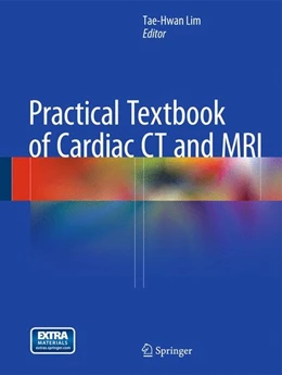 Abbildung von Lim | Practical Textbook of Cardiac CT and MRI | 1. Auflage | 2015 | beck-shop.de