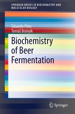 Abbildung von Pires / Brányik | Biochemistry of Beer Fermentation | 1. Auflage | 2015 | beck-shop.de