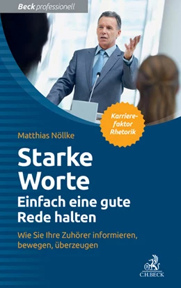 Abbildung von Nöllke | Starke Worte - Einfach eine gute Rede halten | 1. Auflage | 2015 | beck-shop.de