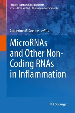 Abbildung von Greene | MicroRNAs and Other Non-Coding RNAs in Inflammation | 1. Auflage | 2015 | beck-shop.de
