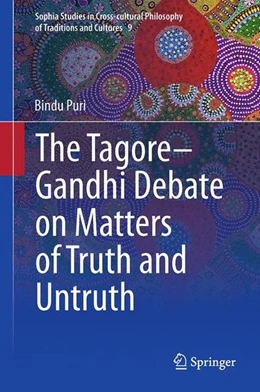 Abbildung von Puri | The Tagore-Gandhi Debate on Matters of Truth and Untruth | 1. Auflage | 2014 | beck-shop.de