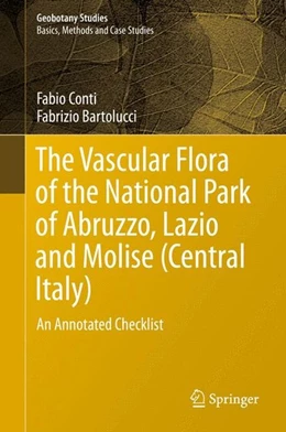 Abbildung von Conti / Bartolucci | The Vascular Flora of the National Park of Abruzzo, Lazio and Molise (Central Italy) | 1. Auflage | 2015 | beck-shop.de