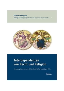 Abbildung von Kühler / Hafner | Interdependenzen von Recht und Religion | 1. Auflage | 2014 | beck-shop.de