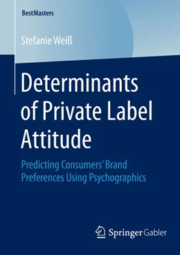 Abbildung von Weiß | Determinants of Private Label Attitude | 1. Auflage | 2015 | beck-shop.de