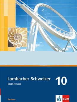 Abbildung von Lambacher Schweizer. 10. Schuljahr. Schülerbuch. Sachsen | 1. Auflage | 2015 | beck-shop.de