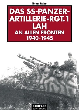 Abbildung von Fleischer | Das SS-Panzer-Artillerie-Regiment 1 LAH | 1. Auflage | 2002 | beck-shop.de