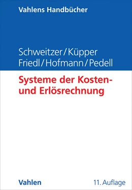 Abbildung von Schweitzer / Küpper | Systeme der Kosten- und Erlösrechnung | 11. Auflage | 2016 | beck-shop.de