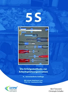 Abbildung von Teeuwen / Schaller | 5S - Die Erfolgsmethode zur Arbeitsplatzorganisation | 4. Auflage | 2015 | beck-shop.de