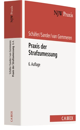 Abbildung von Schäfer / Sander | Praxis der Strafzumessung | 6. Auflage | 2017 | Band 51 | beck-shop.de