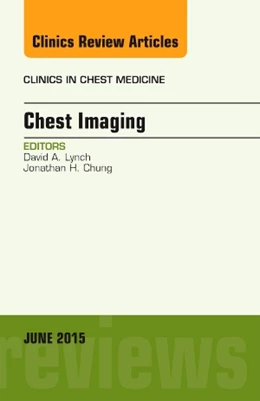 Abbildung von Lynch | Chest Imaging, An Issue of Clinics in Chest Medicine | 1. Auflage | 2015 | beck-shop.de