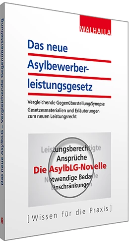 Abbildung von Walhalla Fachredaktion | Das neue Asylbewerberleistungsgesetz | 1. Auflage | 2015 | beck-shop.de