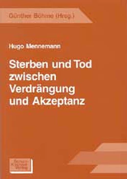Abbildung von Mennemann | Sterben und Tod zwischen Verdrängung und Akzeptanz | 1. Auflage | 2000 | beck-shop.de