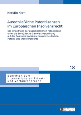 Abbildung von Kern | Ausschließliche Patentlizenzen im Europäischen Insolvenzrecht | 1. Auflage | 2015 | 18 | beck-shop.de