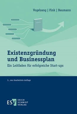 Abbildung von Vogelsang / Fink | Existenzgründung und Businessplan | 3. Auflage | 2015 | beck-shop.de