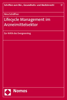 Abbildung von Schäffner | Lifecycle Management im Arzneimittelsektor | 1. Auflage | 2015 | 17 | beck-shop.de