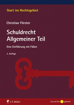 Abbildung von Förster | Schuldrecht Allgemeiner Teil | 3. Auflage | 2015 | beck-shop.de