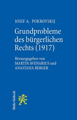 Abbildung von Pokrovskij / Avenarius | Grundprobleme des bürgerlichen Rechts (1917) | 1. Auflage | 2015 | beck-shop.de