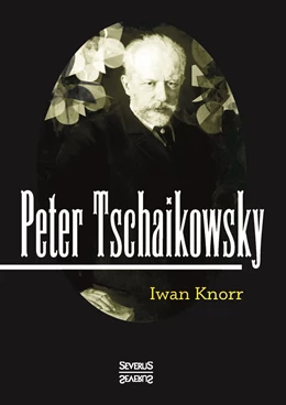Abbildung von Knorr | Peter Tschaikowsky | 1. Auflage | 2015 | beck-shop.de