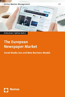 Abbildung von Schwarzer / Spitzer | The European Newspaper Market | 1. Auflage | 2015 | 5 | beck-shop.de