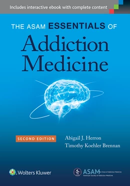 Abbildung von Herron / Brennan | The ASAM Essentials of Addiction Medicine | 2. Auflage | 2015 | beck-shop.de