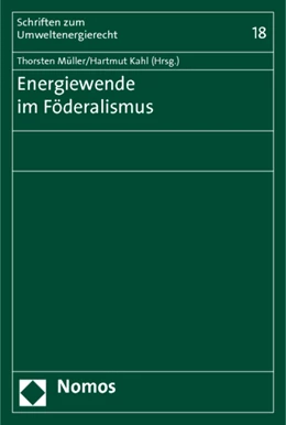 Abbildung von Müller / Kahl | Energiewende im Föderalismus | 1. Auflage | 2015 | 18 | beck-shop.de