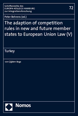 Abbildung von Behrens | The adaption of competition rules in new and future member states to European Union Law (V) | 1. Auflage | 2015 | 72 | beck-shop.de