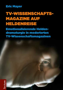 Abbildung von Mayer | TV-Wissenschaftsmagazine auf Heldenreise | 1. Auflage | 2014 | beck-shop.de
