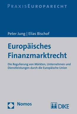 Abbildung von Jung / Bischof | Europäisches Finanzmarktrecht | 1. Auflage | 2015 | beck-shop.de