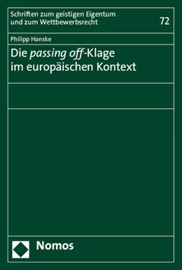 Abbildung von Hanske | Die <EM>passing off-</EM>Klage im europäischen Kontext | 1. Auflage | 2015 | 72 | beck-shop.de
