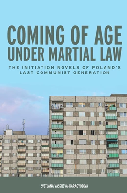 Abbildung von Vassileva-Karagyozova | Coming of Age under Martial Law | 1. Auflage | 2015 | 13 | beck-shop.de