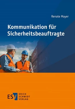 Abbildung von Mayer | Kommunikation für Sicherheitsbeauftragte | 1. Auflage | 2015 | beck-shop.de