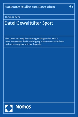 Abbildung von Kehr | Datei Gewalttäter Sport | 1. Auflage | 2015 | 42 | beck-shop.de