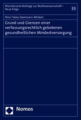 Abbildung von Zwermann-Milstein | Grund und Grenzen einer verfassungsrechtlich gebotenen gesundheitlichen Mindestversorgung | 1. Auflage | 2015 | 33 | beck-shop.de