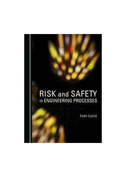 Abbildung von Lucic | Risk and Safety in Engineering Processes | 1. Auflage | 2015 | beck-shop.de