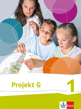 Abbildung von Projekt G. Schülerbuch 1. Neue Ausgabe Gesellschaftslehre Niedersachsen, Gesellschaft und Politik Bremen. 5./6. Klasse | 1. Auflage | 2015 | beck-shop.de