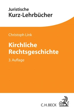 Abbildung von Link | Kirchliche Rechtsgeschichte | 3. Auflage | 2017 | beck-shop.de