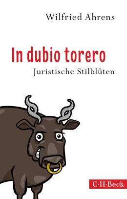 Abbildung von Ahrens, Wilfried | In dubio torero | 1. Auflage | 2021 | 6199 | beck-shop.de