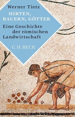 Abbildung von Tietz, Werner | Hirten, Bauern, Götter | 1. Auflage | 2015 | beck-shop.de