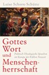 Cover: Schorn-Schütte, Luise, Gottes Wort und Menschenherrschaft