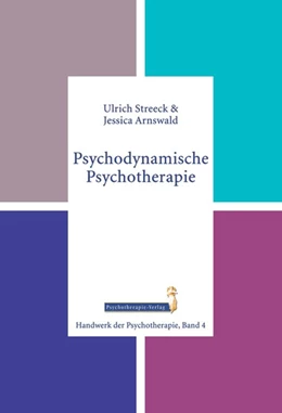 Abbildung von Streeck / Arnswald | Psychodynamische Psychotherapie | 1. Auflage | 2015 | beck-shop.de