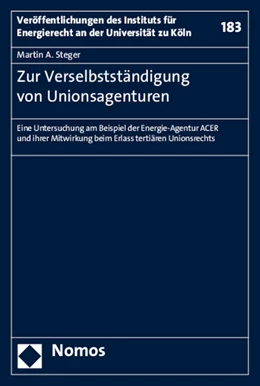 Abbildung von Steger | Zur Verselbstständigung von Unionsagenturen | 1. Auflage | 2015 | 183 | beck-shop.de