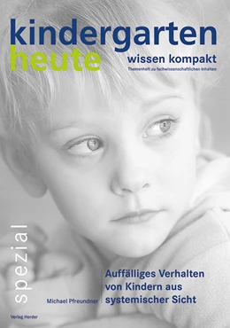 Abbildung von Küstner | Auffälliges Verhalten von Kindern aus systemischer Sicht | 1. Auflage | 2015 | beck-shop.de