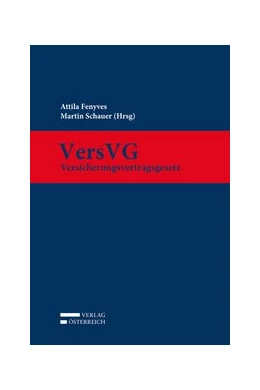 Abbildung von Fenyves / Schauer (Hrsg) | VersVG - Versicherungsvertragsgesetz | 1. Auflage | 2019 | beck-shop.de