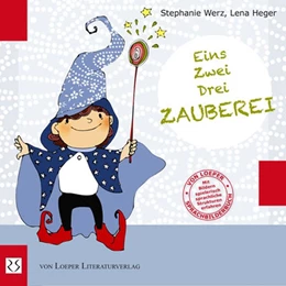 Abbildung von Werz / Heger | Eins, Zwei, Drei - Zauberei! | 1. Auflage | 2015 | beck-shop.de