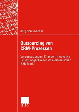 Abbildung von Schumacher | Outsourcing von CRM-Prozessen | 1. Auflage | 2015 | beck-shop.de